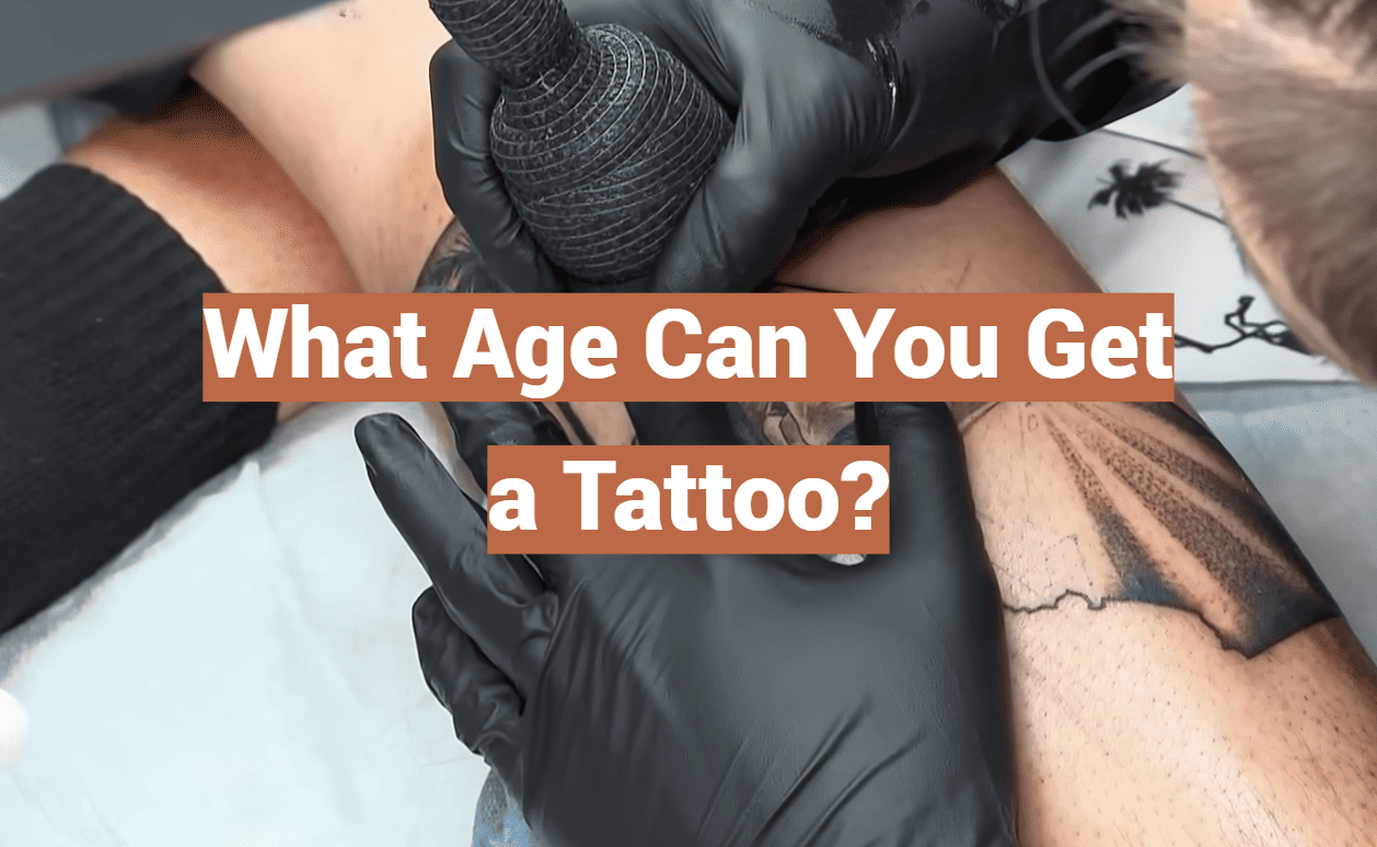 What Age Can You Get a Tattoo?