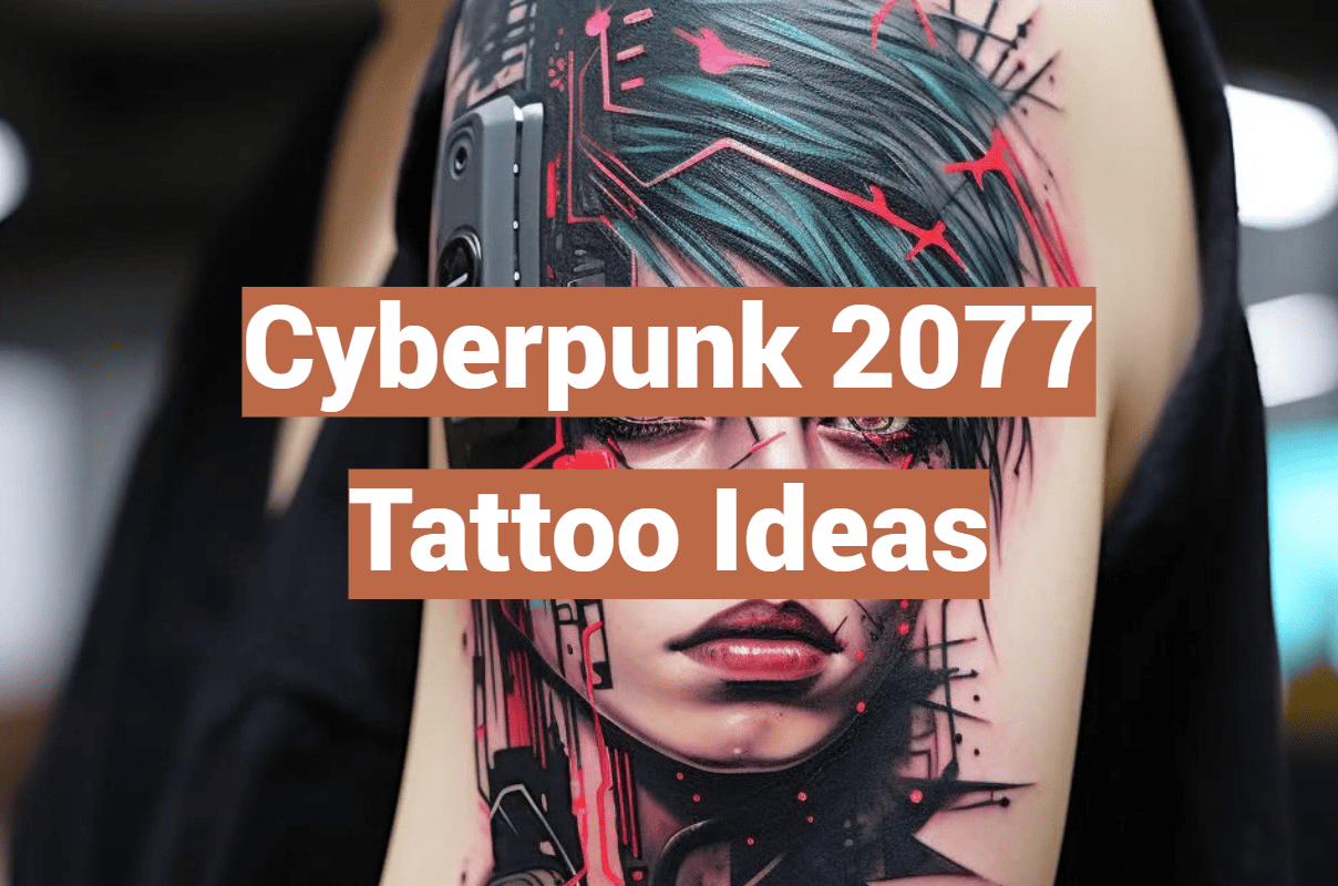 Cyberpunk 2077 Tattoo Ideas