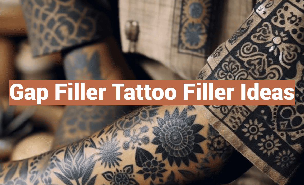 Gap Filler Tattoo Filler Ideas
