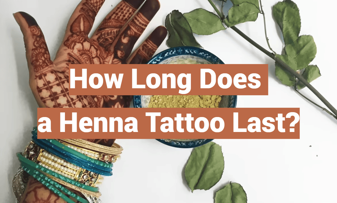 How Long Does a Henna Tattoo Last?