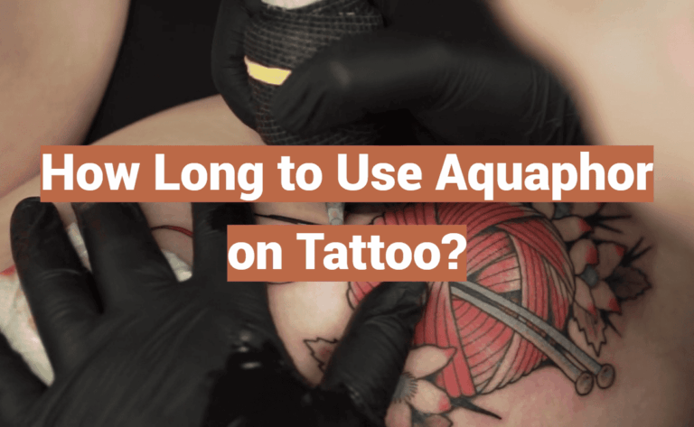 How Long to Use Aquaphor on Tattoo?