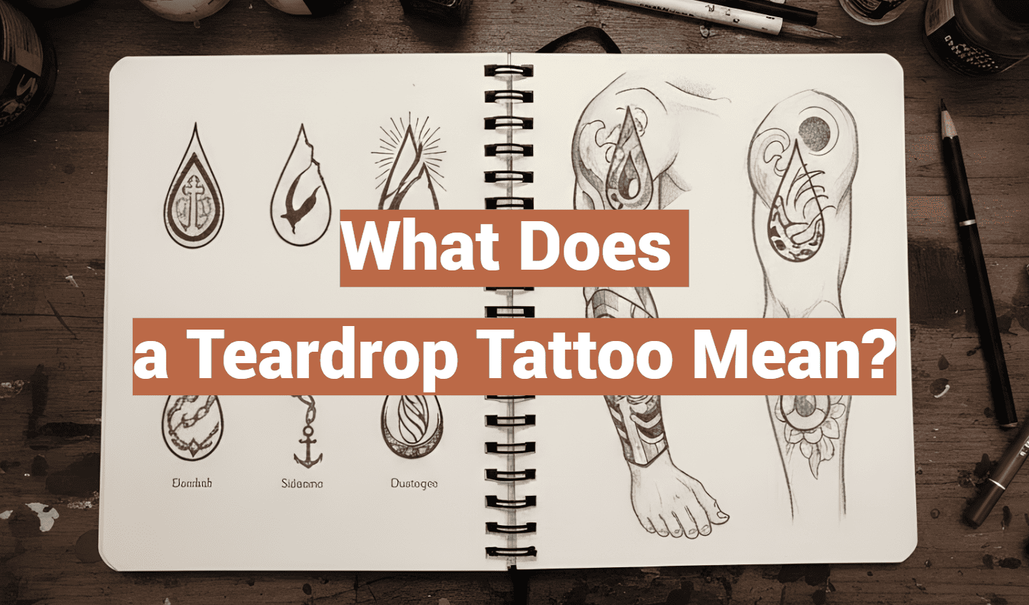 What Does a Teardrop Tattoo Mean?